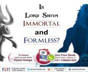 Is Lord Shiva Immortal and Formless? To know, Download our Official App Sant Rampal Ji Maharaj from lord shiva parvati kali porn